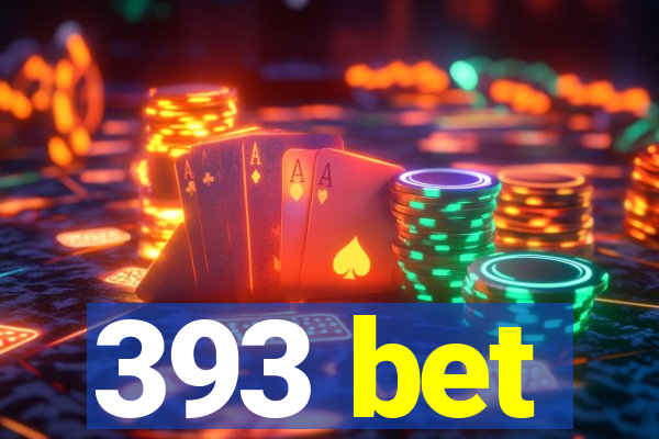 393 bet